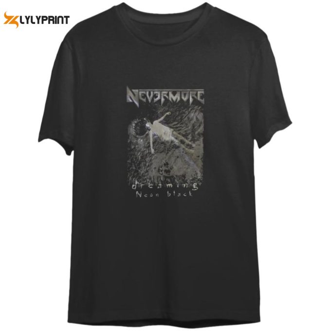 Nevermore- Dreaming Neon Black - Tee Gift For Men And Women 1