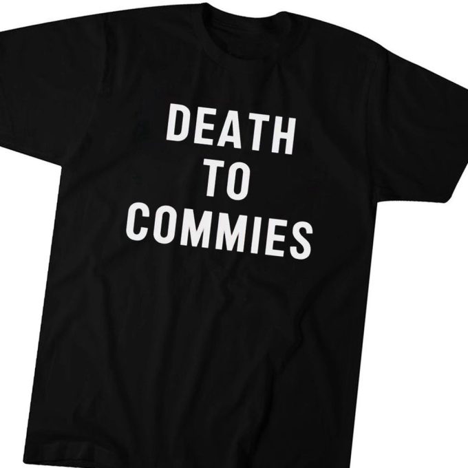 Official Death To Commies T-Shirt For Men And Women Gift For Men Women 2