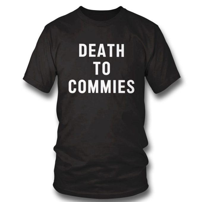 Official Death To Commies T-Shirt For Men And Women Gift For Men Women 5