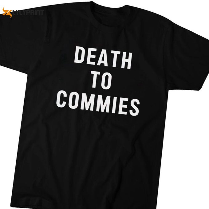 Official Death To Commies T-Shirt For Men And Women Gift For Men Women 1