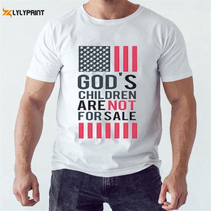 Official Gods Children Are Not For Sale T-Shirt For Men And Women Gift For Men And Women 1