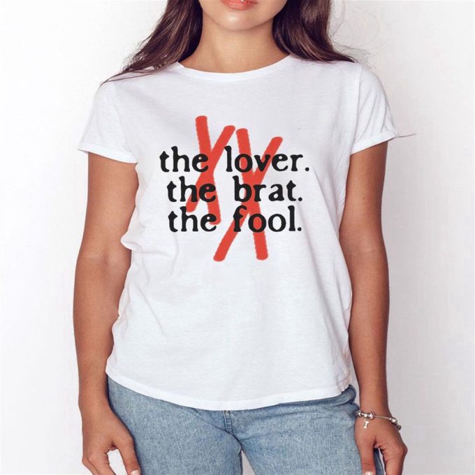 Official The Lover The Brat The Fool Funny T-Shirt For Men Women Gift For Men And Women 3