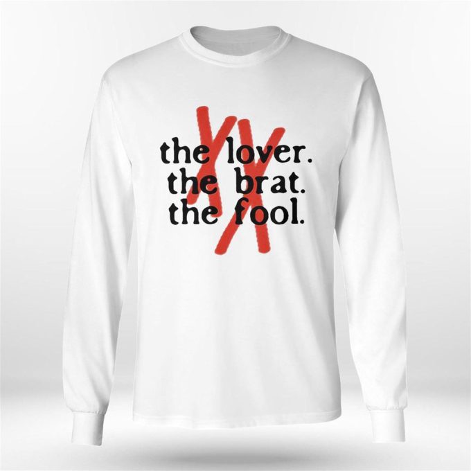 Official The Lover The Brat The Fool Funny T-Shirt For Men Women Gift For Men And Women 4