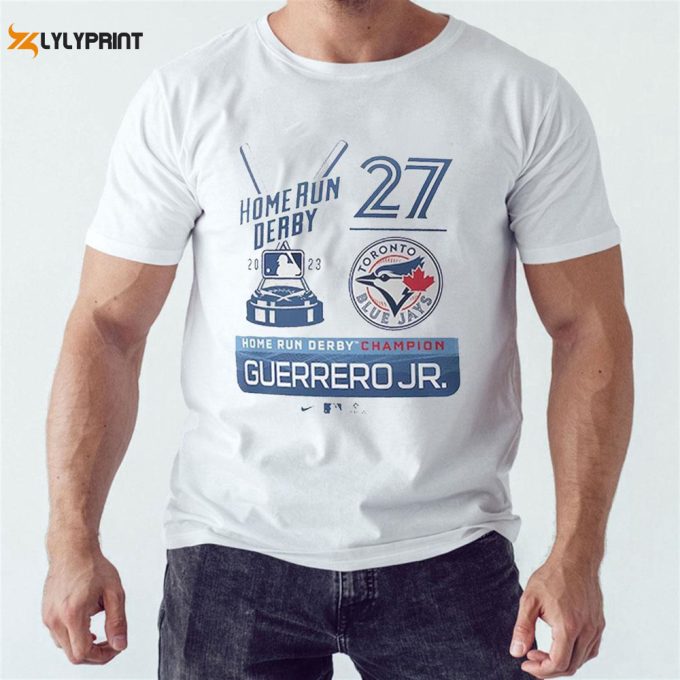 Official Vladimir Guerrero Jr Toronto Blue Jays 2023 Home Run Derby Champion T-Shirt For Men And Women Gift For Men And Women 1