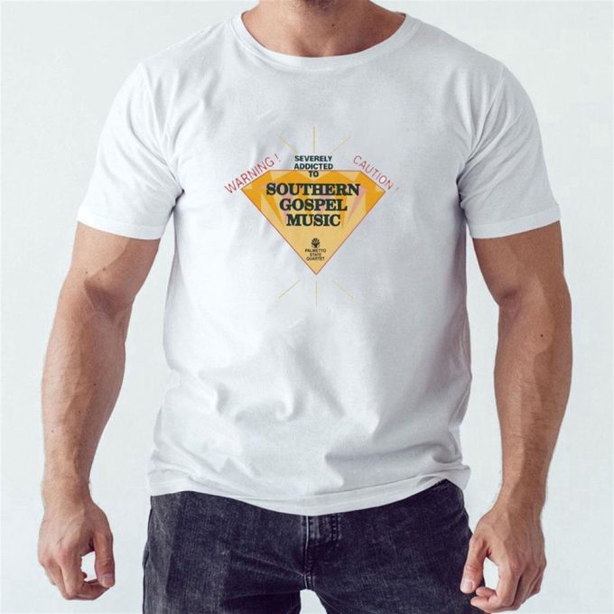 Official Warning Severely Addicted To Caution Southern Gospel Music Diamond Logo T-Shirt For Men Women Gift For Men And Women 2