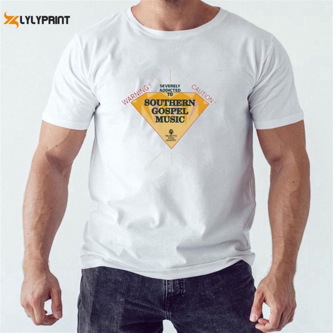 Official Warning Severely Addicted To Caution Southern Gospel Music Diamond Logo T-Shirt For Men Women Gift For Men And Women 1