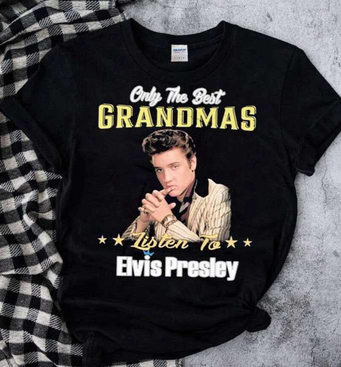 Only The Best Grandmas Listen To Elvis Presley 2023 T-Shirt For Men And Women 3