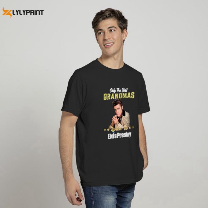 Only The Best Grandmas Listen To Elvis Presley 2023 T-Shirt For Men And Women 1