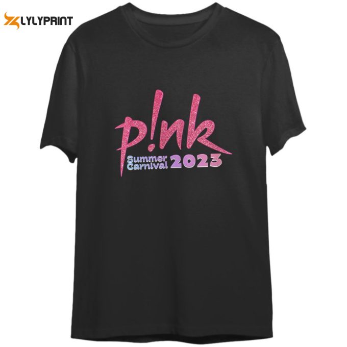 P!Nk Pink Singer Summer Carnival 2023 Tour T-Shirt, Trustfall Album Shirt, Pink Tour Shirt, Music Tour 2023 Shirt, Gift For Fan, Trend Shirt 1