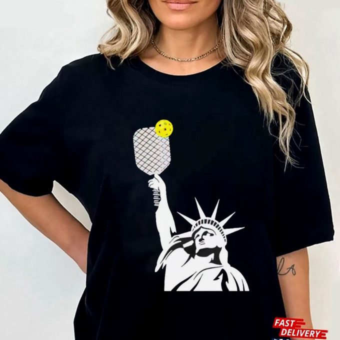 Pickleball Statue Of Liberty T-Shirt Hoodie Gift For Men Women 4