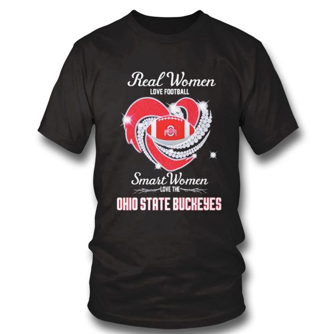 Real Women Love Football Smart Women Love The Ohio State Buckeyes 2023 T-Shirt Gift For Men Women 5