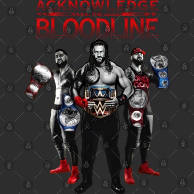 Roman Reigns Acknowledge The Bloodline Shirt, Acknowledge The Bloodline Shirt Gift For Men And Women 3