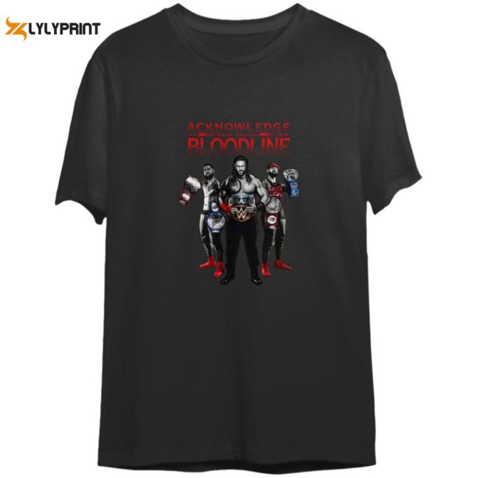 Roman Reigns Acknowledge The Bloodline Shirt Gift For Men And Women 1