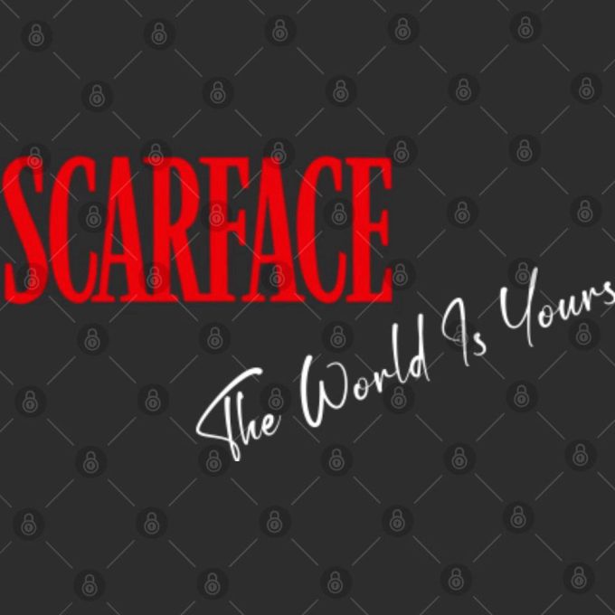 Scarface The World Is Yours T-Shirt: Iconic Design For Movie Fans 3