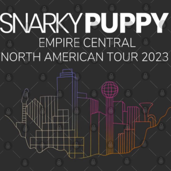 Snarky Puppy 2024 Shirt, Snarky Puppy Empire Central North American Tour 2024 Gift For Men And Women 3