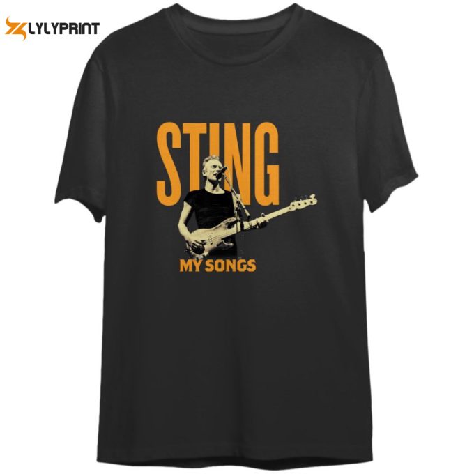 Sting My Songs Tour 2023 Shirt , Sting Music T-Shirt 1