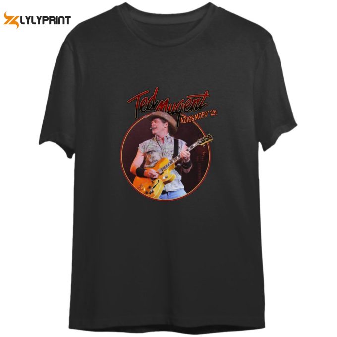 Ted Nugent Adios Mofo 2023 Tour Shirt, Nugent Final Tour Shirt, Ted Nugent 2023 Concert Shirt 1