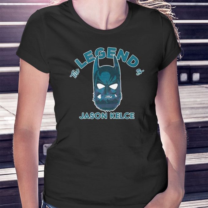 The Legend Of Jason Kelce T-Shirt Longsleeve Gift For Men Women 4