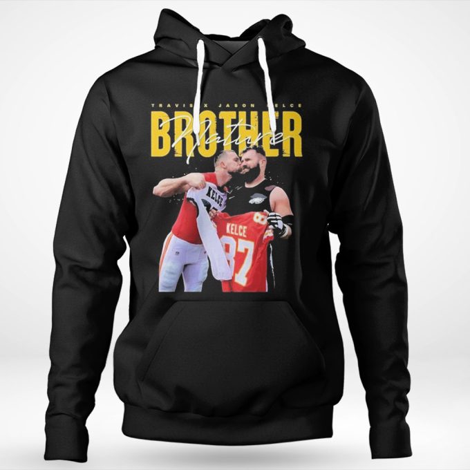 Travis Kelce And Jason Kelce Nature Brother T-Shirt Longsleeve Gift For Men Women 2