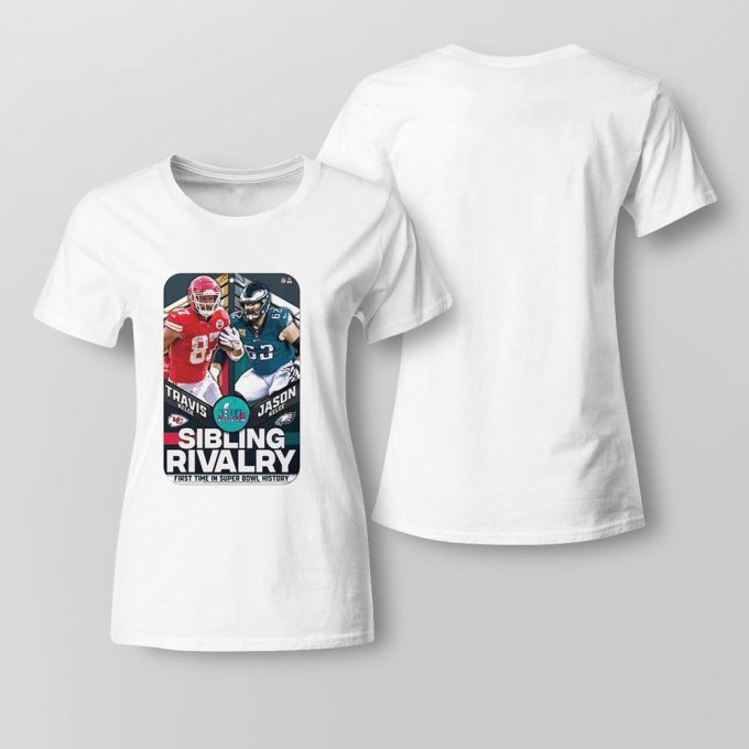 Travis Kelce Vs Jason Kelce Sibling Rivalry First Time In Super Bowl History Shirt Longsleeve Gift For Men Women 2