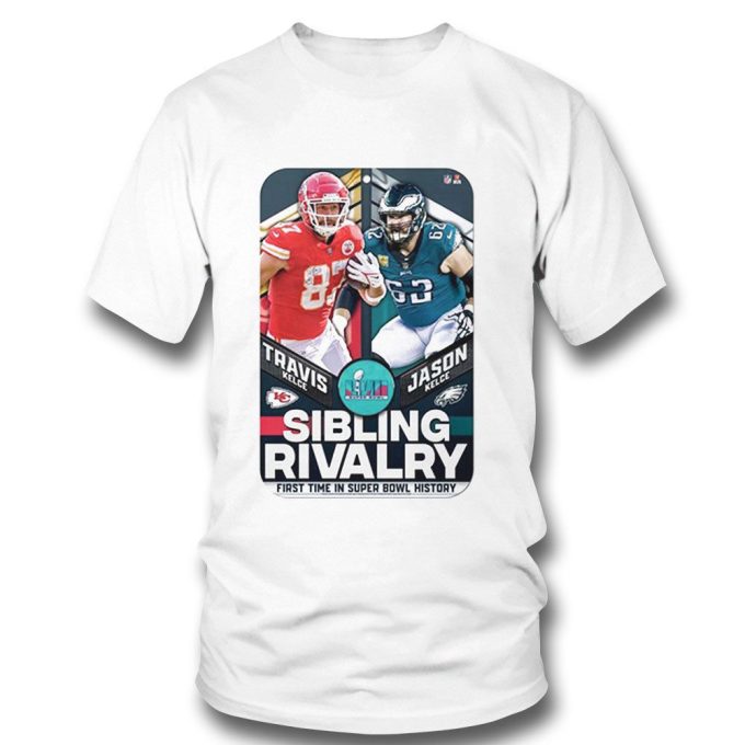 Travis Kelce Vs Jason Kelce Sibling Rivalry First Time In Super Bowl History Shirt Longsleeve Gift For Men Women 4