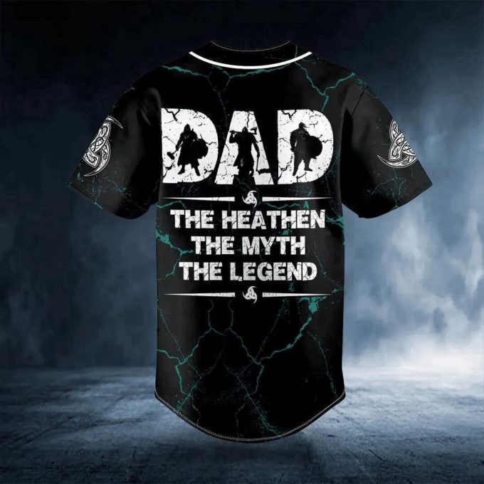 Viking Dad The Heathen The Myth The Legend Custom Baseball Jersey For Men Women, Gift For Baseball Fans 2