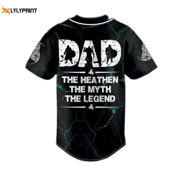 Viking Dad The Heathen The Myth The Legend Custom Baseball Jersey For Men Women, Gift For Baseball Fans 1