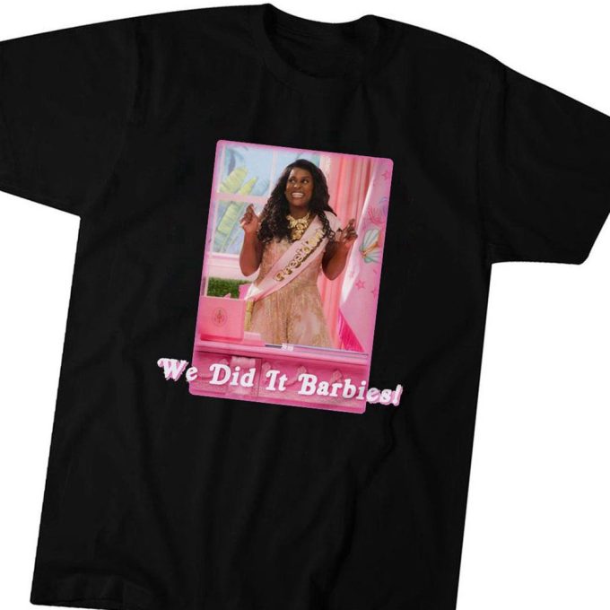 We Did It Barbies T-Shirt 5