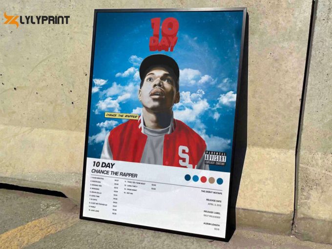 Chance The Rapper &Amp;Quot;10 Day&Amp;Quot; Album Cover Poster #6 1