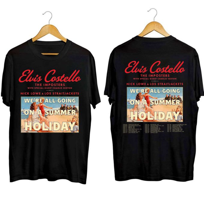 Elvis Costello 2023 Tour Elvis Costello Fan Elvis Costello We'Re All Going On A Summer Holiday Tour Elvis Costello Tee 1