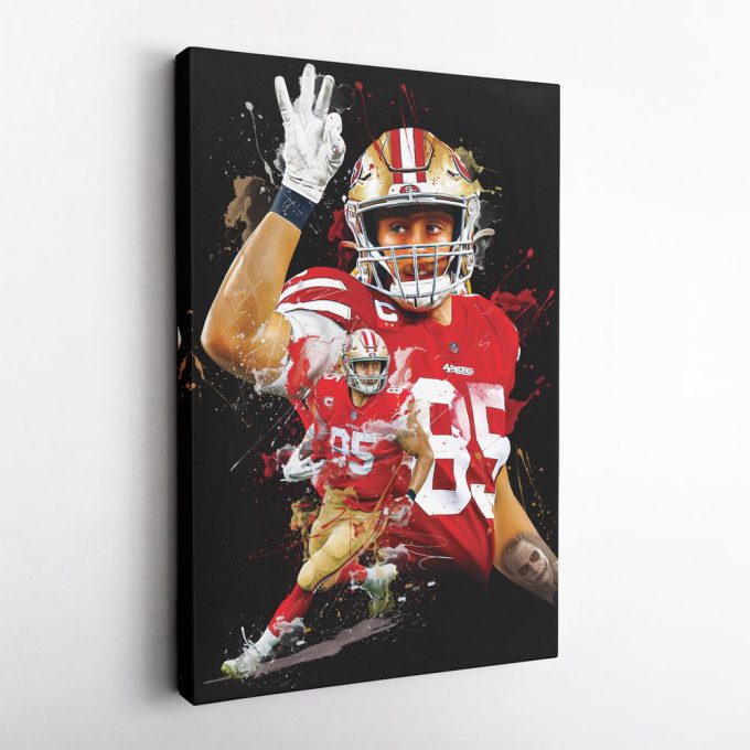 George Kittle Poster S.an F.rancisco 49Ers Poster 49Ers Poster 3