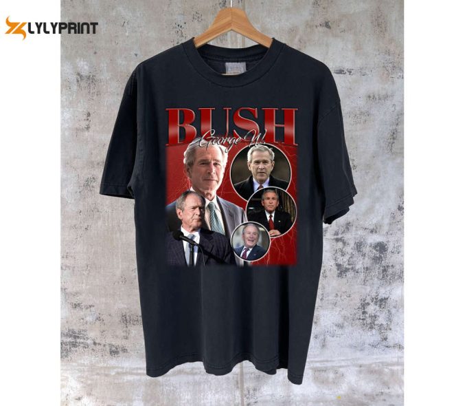 George W Bush T-Shirt George W Bush Shirt George W Bush Tees George W Bush Sweater Casual Shirt College Shirt Character Shirt 1