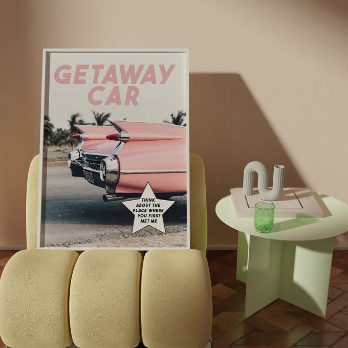 Getaway Car Taylor Poster 2