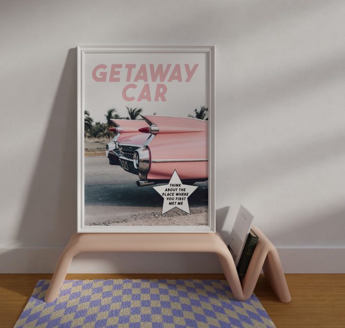 Getaway Car Taylor Poster 3