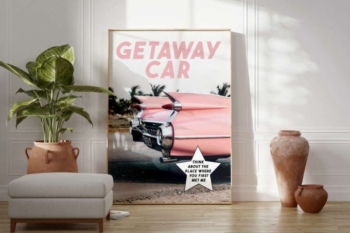 Getaway Car Taylor Poster 4