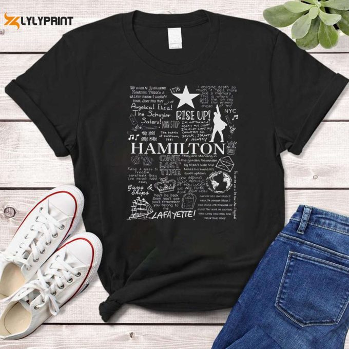 Hamilton Musical Doodle Art Shirt Hamilton Musical Sweatshirt Hamilton Vintage Retro Lyric Album Song Music Band Unisex Gifts 1