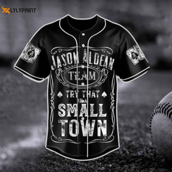 Jason Team Try That In A Small Town Baseball Jersey 2