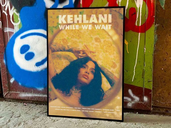 Kehlani &Quot;While We Wait&Quot; Album Cover Poster #Fac 2