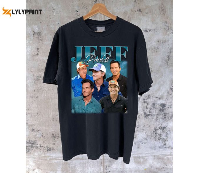 Limited Jeff Probst T-Shirt Jeff Probst Shirt Jeff Probst Tees Jeff Probst Sweater Vintage T-Shirt Classic Movie Birthday Gifts 1