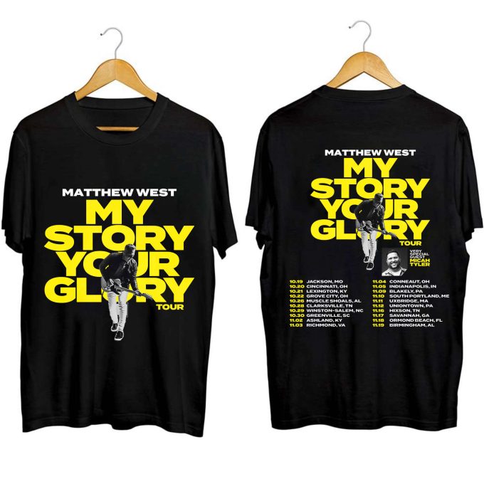 Matthew West My Story Your Glory Tour 2023 Shirt, Matthew West Fan Shirt, Matthew West 2023 Concert Shirt, My Story Your Glory Concert Shirt 1