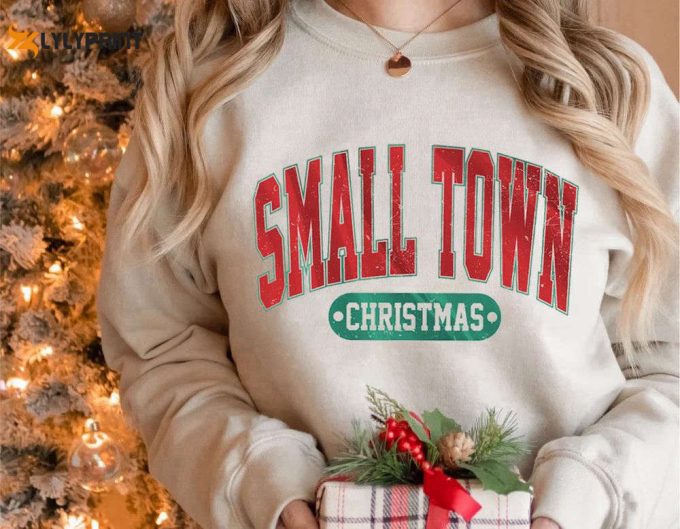 Merry Christmas T-Shirt: Small Town Hometown Shirt Perfect Holiday Gift For Family 1