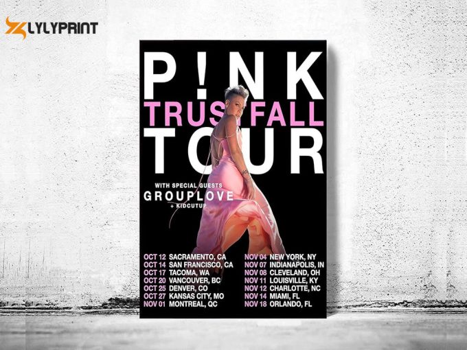 P!Nk Poster Trustfall Tour 2023 Posters New Album 2023 Poster P!Nk Tour 2023 Poster