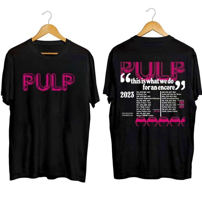 Pulp 2023 Encore Tour: Unleashing The Ultimate Fan Experience 1