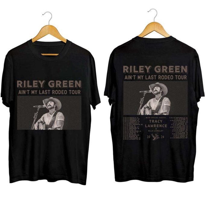 Riley Green Ain'T My Last Rodeo Tour 2024 Shirt, Riley Green Fan Shirt, Riley Green 2024 Concert Shirt, Riley Green Country Music Shirt 2