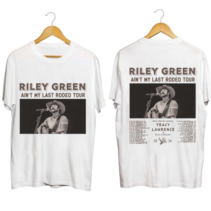 Riley Green Ain'T My Last Rodeo Tour 2024 Shirt, Riley Green Fan Shirt, Riley Green 2024 Concert Shirt, Riley Green Country Music Shirt 1