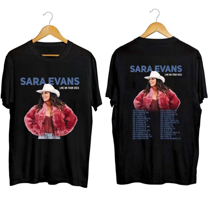 Sara Evans Live On Tour 2023 Shirt, Sara Evans 2023 Fan Shirt, Sara Evans 2023 Concert Shirt For Fan, Sara Lynn Evans Shirt Gift 2