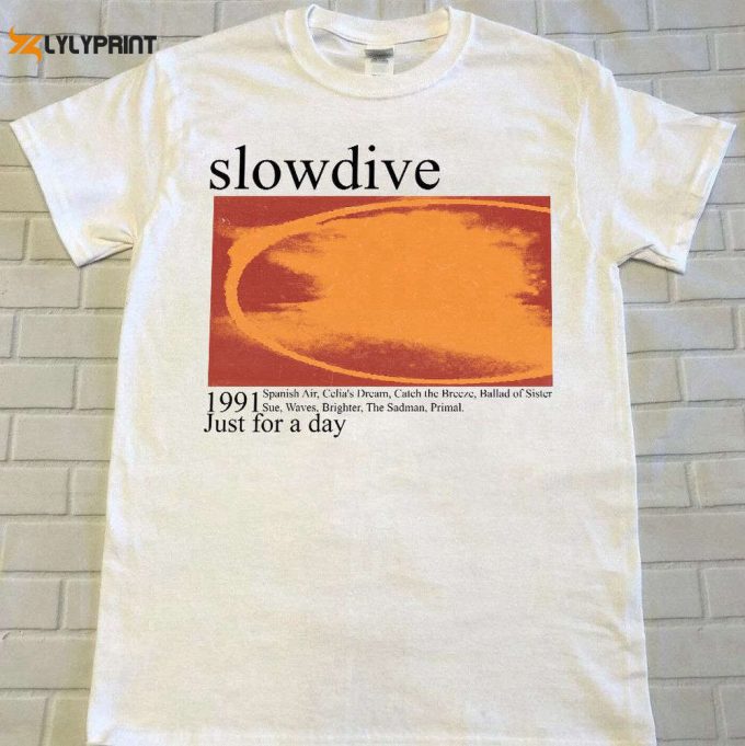 Slowdive Just For A Day 1991 Unisex T-Shirt - 90S Concert &Amp;Amp; Halloween Gift 1