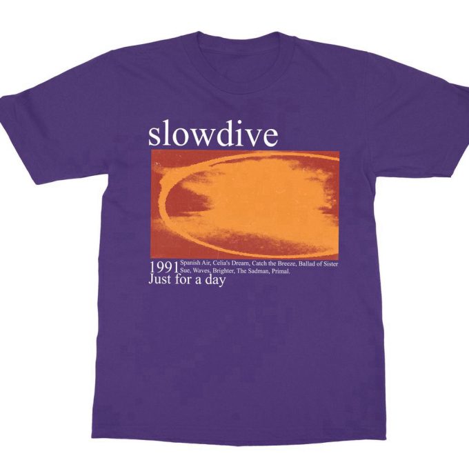 Slowdive Just For A Day 1991 Unisex T-Shirt - 90S Concert &Amp; Halloween Gift 9