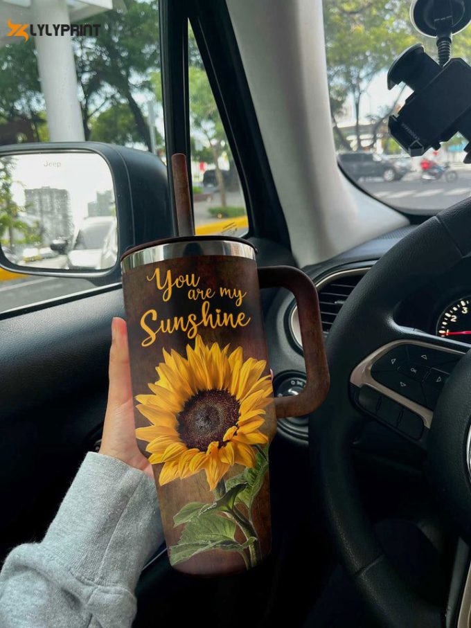 Sunflower Stanley Tumbler 40Oz You Are My Sunshine 1