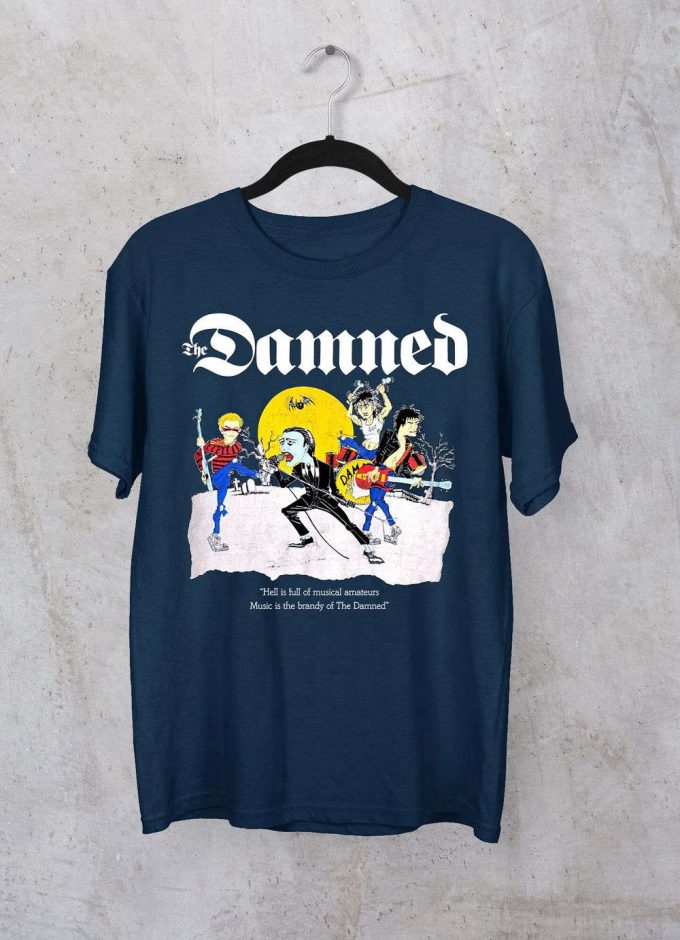 The Damned Tshirt, Hell Is Full Of Musical Amateurs T-Shirt Punk Rock T-Shirt, The Damned Fan Tee, Unisex T-Shirt, Best Gift For Men Women 5